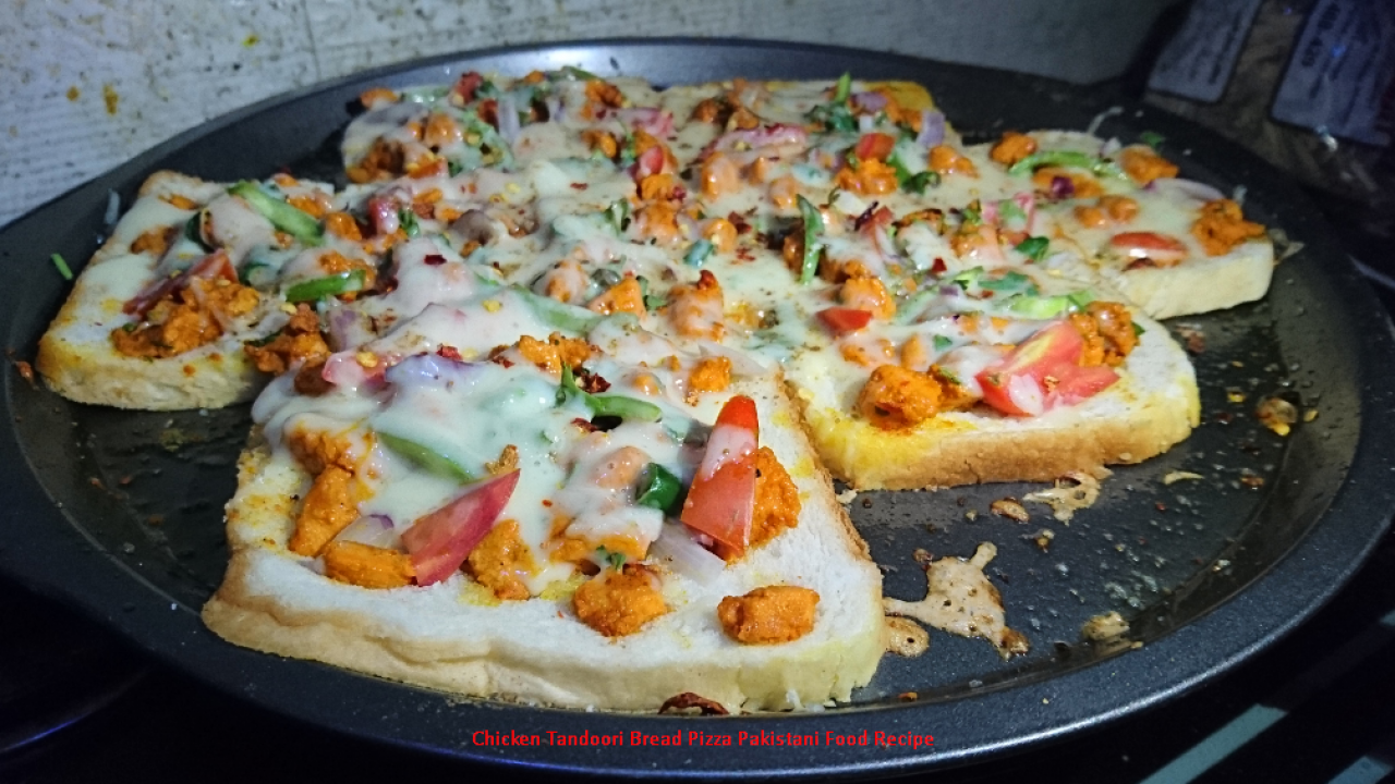 Chicken Tandoori Bread Pizza Pakistani Food Recipe Pakistani Chefs
